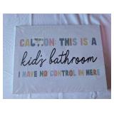 Kids Bathroom Wall Art Sign - No Control Warning