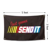 FACTORY SEALED - Just Gonna Send It Flag Funny Poster Durable Man Cave Wall Flag with Brass Grommets 3x5 Feet for College Dorm Room Decor,Outdoor,Bedroom, Parties gifts, travel, filming,events,festiva