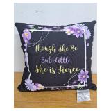 Powerfully Feminine Gifts Though She Be But Little She is Fierce Shakespeare Quote Throw Pillow16" x 16"