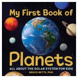 My First Book of Planets: All About the Solar System for Kids