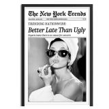 Trendy Luxury Black And White Framed Wall Art Newspaper Better Late Than Ugly Pictures For Preppy Girly Dorm Decor-Funky Fashion Feminist Canvas Prints Ready To Hang Room Bedroom