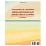 Stress Relief Memory Activity Book For Seniors: A Book of Relaxing Activities, Brain Puzzles and Exciting Games for Senior Adults to Strengthen Memory and Relieve Stress Easily