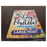 Stay Positive! Large Print Word Search: Interesting Wordfind Puzzles and Simple Coloring Pages for Adults and Seniors to Relax and Have Fun