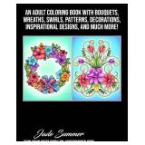 100 Flowers: An Adult Coloring Book with Bouquets, Wreaths, Swirls, Patterns, Decorations, Inspirational Designs, and Much More!