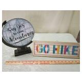 Decorative World Globe and go hike sign