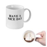 Have a Nice Day Coffee Mug with 3D Finger on the bottom Funny Coffee Mug for Men and Women Novelty Coffee Mug White Elephant Gift Gag Gift for Valentine Day Birthday Christmas New Year (White)