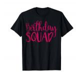 Birthday Squad Party B-Day Pink Birthday Gift T Shirt T-Shirt, size M