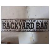 SOYAVE Funny Backyard Signs and Decor Outdoor Pool Decor, Outdoor Bar Signs Beer Sign, Welcome to Our Backyard Bar Sign 4" x 16" - Retail: $12
