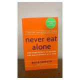 Never Eat Alone and other secrets to success, one relationship at a time by Keith Ferrazzi paperback book