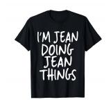 Large Iftm Jean Doing Jean Things Personalized Funny First Name T-Shirt