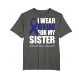 I Wear Blue For My Sister Colorectal Cancer Awareness T-Shirt size XL I Wear Blue For My Sister Colorectal Cancer Awareness T-Shirt size XL
