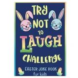 Try Not to Laugh Challenge, Easter Joke Book for Kids: PAPERBACK 2018 by Easter Bunny Press, Howling