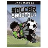 Soccer Shootout (Impact Books; a Jake Maddox Sports Story)
