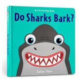 Do Sharks Bark? (A Lift-the-Flap Book) Do Sharks Bark? (A Lift-the-Flap Book)