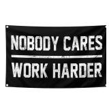 Nobody Cares Work Harder Motivational Gym Banner 3x5 Feet With 4 Brass Gaskets Tapestry Flag.Inspire Your Fitness Wall Decor. - Retail: $10