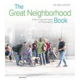 The Great Neighborhood Book: A Do-it-Yourself Guide to Placemaking - Retail: $36