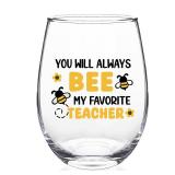 Futtumy Teacher Gifts for Women, Teachers Christmas Valentines Day Gift for Women Professor Daycare, You Will Always Bee My Favorite Teacher Stemless Wine Glass, 17oz