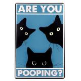 Are You Pooping Sign - Funny Cat Bathroom Sign with Anti-Rust Coating 12 x 8 Inch - Black Cat Decor for Home, Metal Wall Plaque for Toilet Decor, Cat Wall Art Humorous Farmhouse Funny Bathroom Art - R