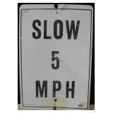 18"x12" Metal Traffic Sign - Slow 5 MPH
