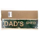 New Metal 16x4' Dad's Shed Sign