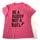 New Be A Buddy Not A Bully Size L T-Shirt Pink