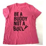 New Be A Buddy Not A Bully Size L T-Shirt Pink