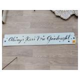 Kiss me Good night sign 40X 6.5