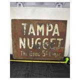 Tampa Nugget , ï¿½ The 5 cent Cigarï¿½ steel sign. 24