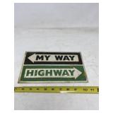 My Way, Highway sign 6 x10