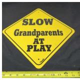 Plastic Slow Grandparents Sign