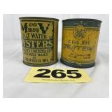 (2) 1 Pt Oyster Cans,