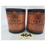 (2) 1 Gal Fresh Oysters Cans,