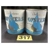 (2) 1 Gal Grasonville, MD Oysters Cans,