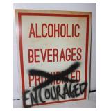 Alcoholic Beverages Encouraged Metal Sign;