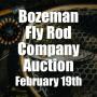 Bozeman Fly Rod Company Auction