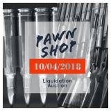 Pawn Shop Liquidation Auction October 4th
