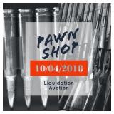Pawn Shop Liquidation Auction October 4th