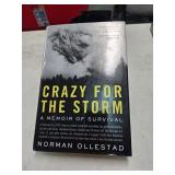 Crazy for the storm A .emoir of Survival by