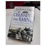 CROSSING THE RHINE by Lloyd Clark. Breaking g