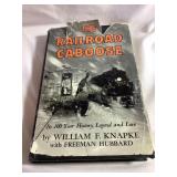 The Railroad Caboose, 1968, Wm Knapke, hardback