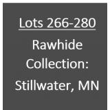 Lots 266-280: Rawhide Collection of Stillwater, MN
