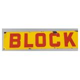 Vintage porcelain sign "BLOCK" 10"x 42"