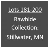 Lots 181-200: Rawhide Collection of Stillwater, MN