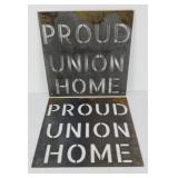 (2) PROUD UNION HOME METAL SIGNS