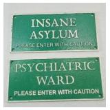 INSANE ASYLUM & PHYSCIATRIC WARD CAST IRON SIGN