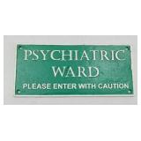 CAST IRON PSYCHIATRIC WARD SIGN