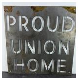 (3) PROUD UNION HOME METAL SIGN