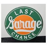 GARAGE LAST CHANCE METAL SIGN