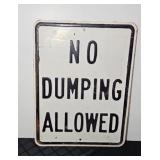 NO DUMPING ALLOWED HEAVY STEEL SIGN