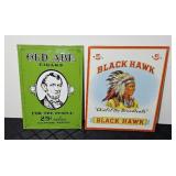 (2) TOBACCO METAL SIGNS: OLD ABE, BLACK HAWK